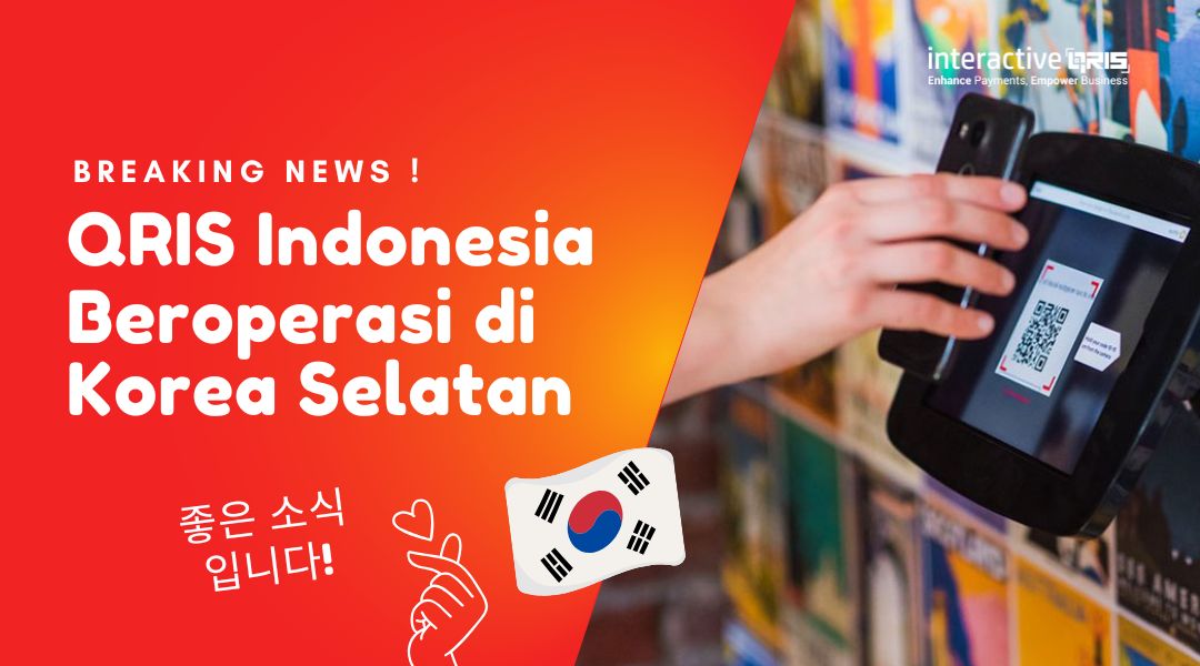 Breaking News ! Mulai April 2026, Jajan di Korea Selatan Bisa Bayar Pakai QRIS, QRIS, Cara Daftar QRIS